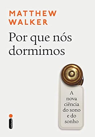 POR QUE NÓS DORMIMOS