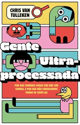 GENTE ULTRAPROCESSADA