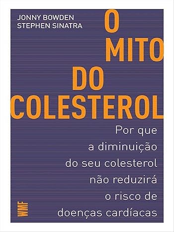 O MITO DO COLESTEROL